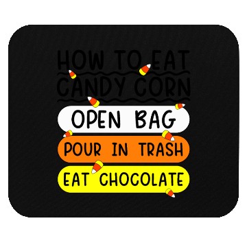 Discover How To Eat Candy Corn Funny Candy Corn Halloween Mouse Pads