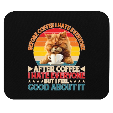 Discover After Coffee I Hate Everyone I Feel Good About It2 Mouse Pads