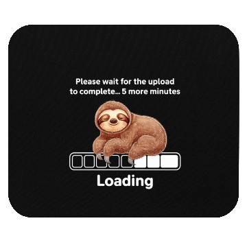 Discover Humorous Sloth Mouse Pads - Loading Graphic Mouse Pads