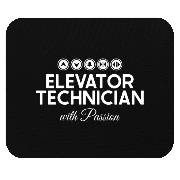 Discover Elevator Technician With Passion Repair Elevator Mouse Pads