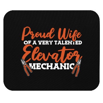 Discover Proud Wife Of An Elevator Mechanic Repair Mouse Pads