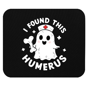 Discover I Found This Humerus Funny Halloween For Nurses Mouse Pads