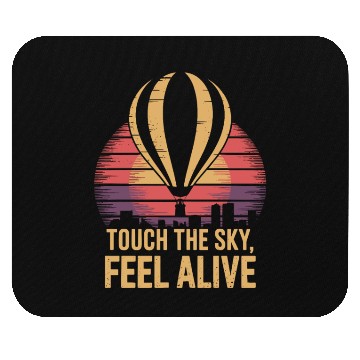 Discover Touch The Sky, Feel Alive Hot Air Balloon Sunset Mouse Pads
