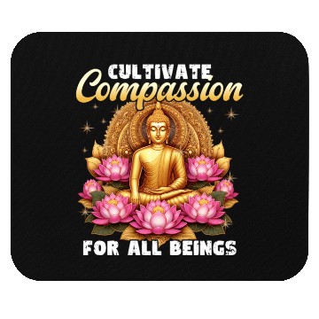 Discover Cultivate Compassion For All Beings Buddha Design Mouse Pads