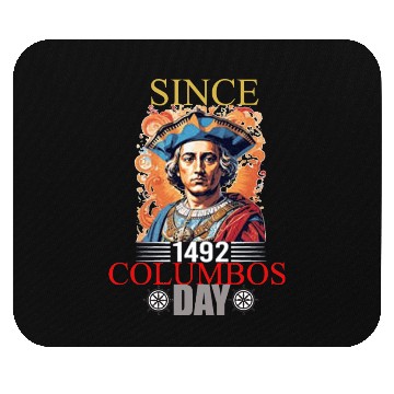 Discover Columbus Day Celebration: Explore, Discover Mouse Pads