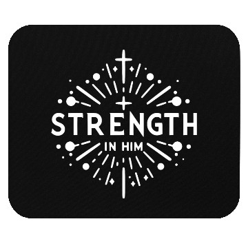 Discover Strength in Him Mouse Pads