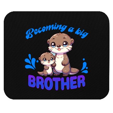 Discover Soon I'll Be A Big Brother, Sweet Otter Brother Mouse Pads