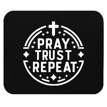 Discover Pray Trust Repeat Mouse Pads