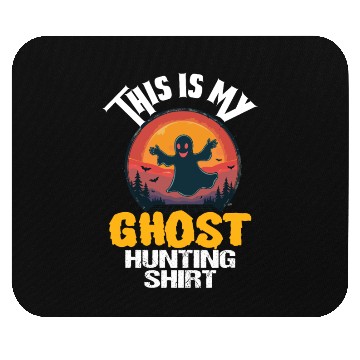 Discover This is my ghost hunting Mouse Pads