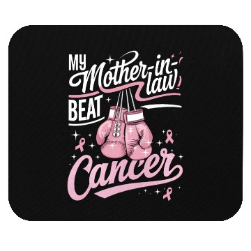 Discover My Mother-In-Law Beat Cancer Breast Cancer Mouse Pads