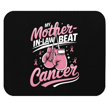 Discover My Mother-In-Law Beat Cancer Breast Cancer Mouse Pads