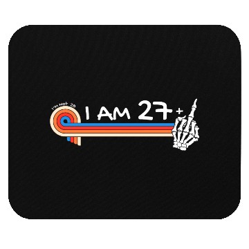 Discover I Am 27 Plus Middle Finger - 28th Birthday Mouse Pads
