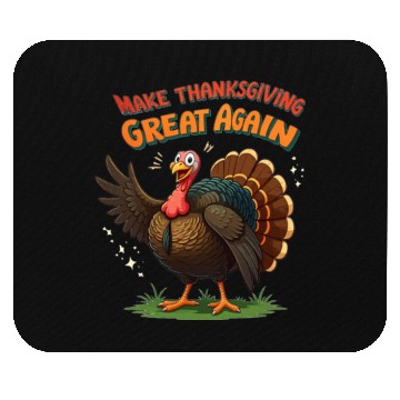 Discover make thanksgiving great again Mouse Pads