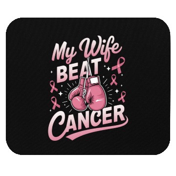 Discover My Wife Beat Cancer Breast Cancer Awareness Mouse Pads