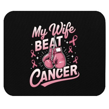 Discover My Wife Beat Cancer Breast Cancer Awareness Mouse Pads