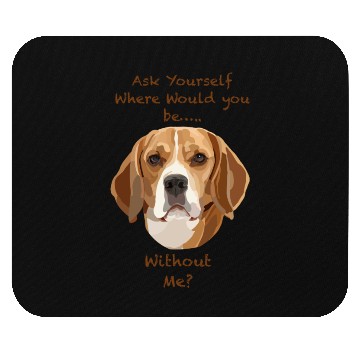 Discover Beagle dog Ask Yourself Mouse Pads