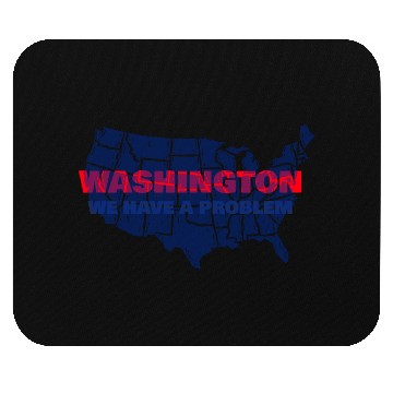 Discover Washington We Have A Problem Mouse Pads