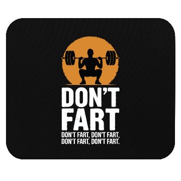 Discover Don't Fart Muscles Workout Fitness Mouse Pads