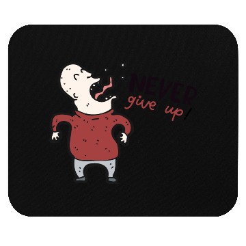 Discover Never Give Up Mouse Pads