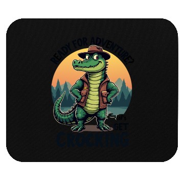 Discover Ready for Adventure? Let's Get Crocking! Mouse Pads