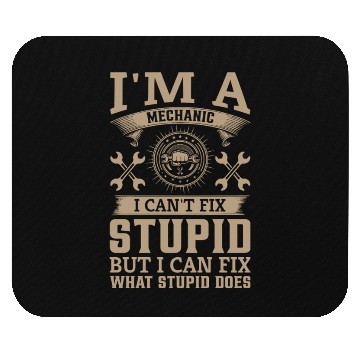 Discover I Can't Fix Stupid but I Can Fix What Stupid Does Mouse Pads