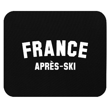 Discover APRES-SKI France Mouse Pads