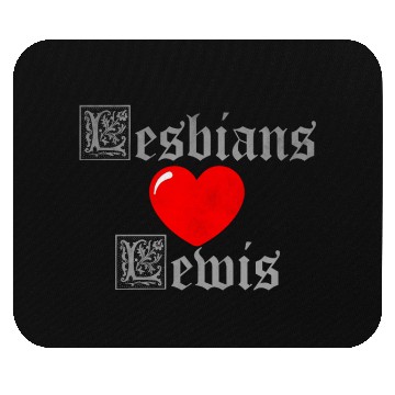 Discover Lesbians love Lewis Mouse Pads
