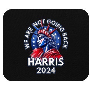 Discover Kamala Harris 2024 Democrats We Are Not Going Back Mouse Pads