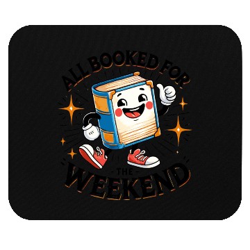Discover All Booked for the Weekend Mouse Pads