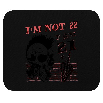 Discover I Am 21 Plus Middle Finger - 22nd Birthday Mouse Pads