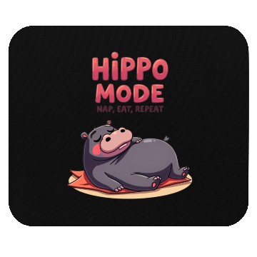 Discover Hippo Mode: Nap, Eat, Repeat. Mouse Pads