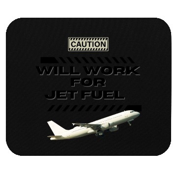 Discover Will Work For Jet Fuel Mouse Pads