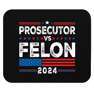 Discover Funny Voting Election 2024 Prosecutor vs Felon Mouse Pads