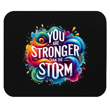 Discover Wellness Collection - Stronger Than the Storm Mouse Pads