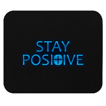 Discover Stay Positive - Uplifting and Motivational Design Mouse Pads