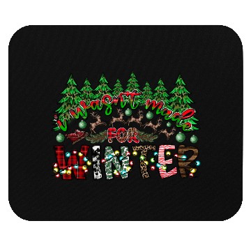 Discover I Wasn't Made For Winter Mouse Pads