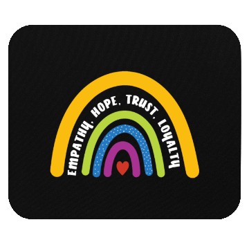 Discover Empathy Hope Trust Loyalty Rainbow Mouse Pads