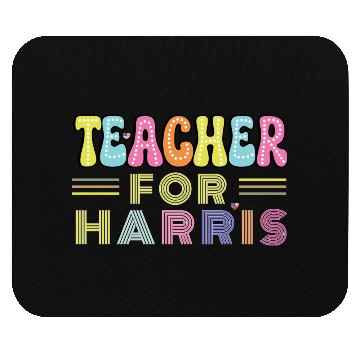 Discover Teacher For Harris US President Election Design Mouse Pads