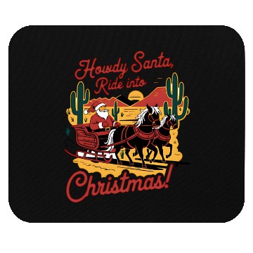 Discover HOWDY SANTA Mouse Pads