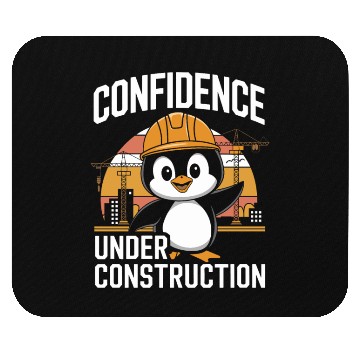 Discover Confidence Under Construction Penguin Mouse Pads