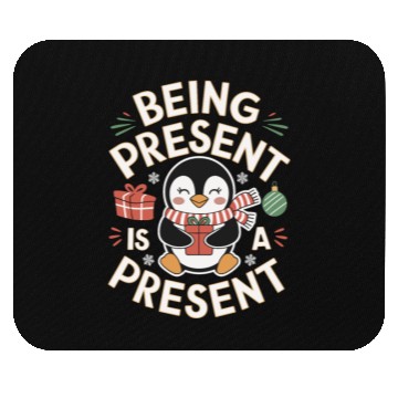 Discover Being Present Is A Present Mindfulness Penguin Mouse Pads