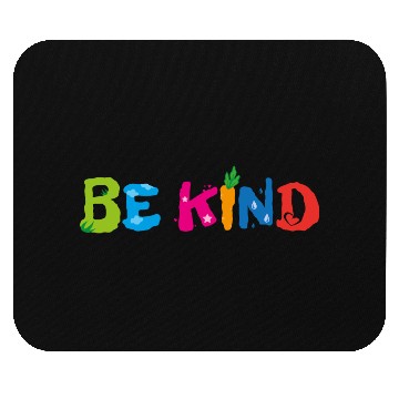 Discover Be Kind nature environment Mouse Pads