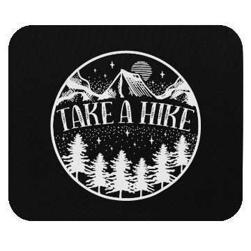 Discover Take A Hike Mountain Hiking Camping Outdoors Mouse Pads
