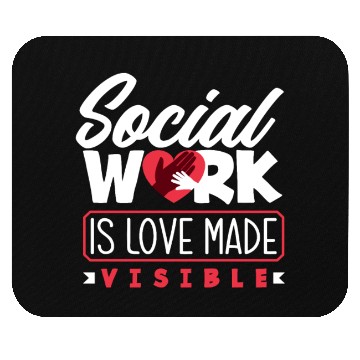 Discover Social Work Is Love Visible Mouse Pads