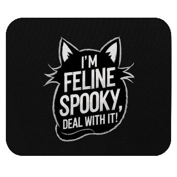 Discover I’m Feline Spooky Cat Halloween Saying Mouse Pads
