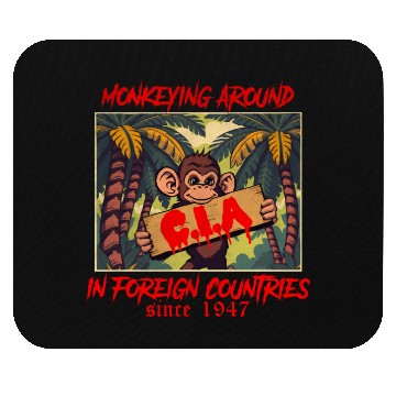 Discover Monkeying around in foreign countries since 1947 Mouse Pads