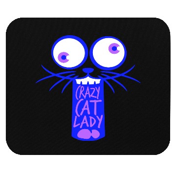 Discover Crazy Cat Lady Text Love Saying Quote Weird Woman Mouse Pads