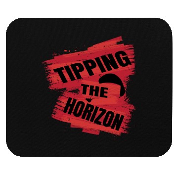 Discover Tipping the Horizon Mouse Pads