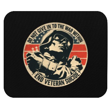 Discover Do Not Give In To The War Within End Veteran Suici Mouse Pads