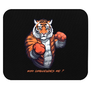 Discover tiger boxer, Don`t challenge me Mouse Pads